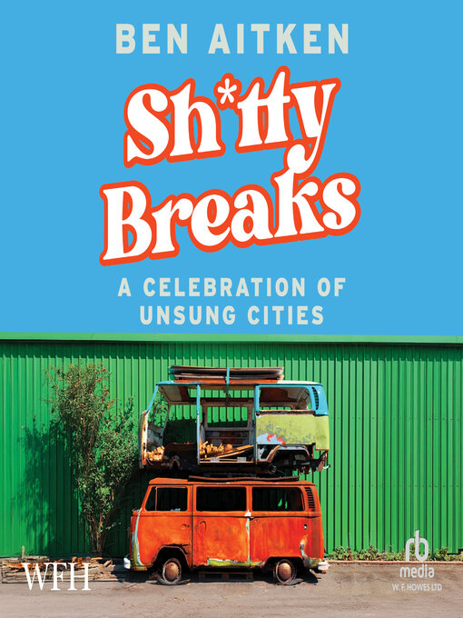 Title details for Shitty Breaks by Ben Aitken - Available